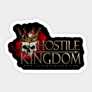 Hostile Kingdom Sticker